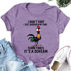 I Don't Fart I Just Whisper In My Pant Print Women Slogan T-Shirt
