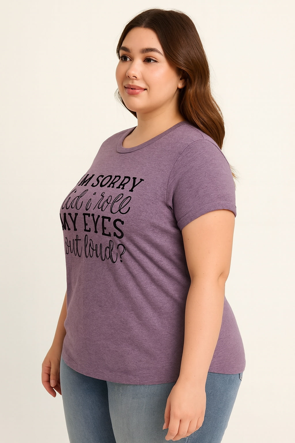 I'm Sorry Did I Roll My Eyes Print Women Slogan Plus Size T-Shirt