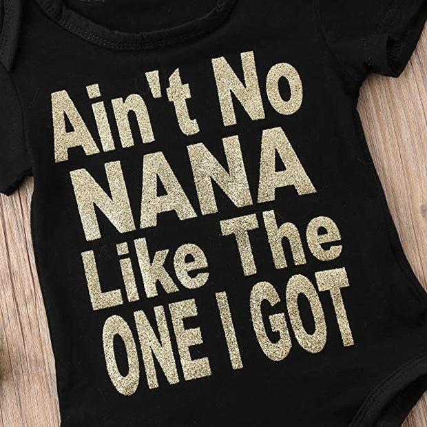 "Ain't NANA Like The ONE I GOT" Lovely Letters Printed Baby Romper