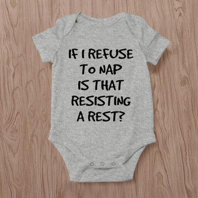 If I Refuse To Nap Letter Printed Baby Romper