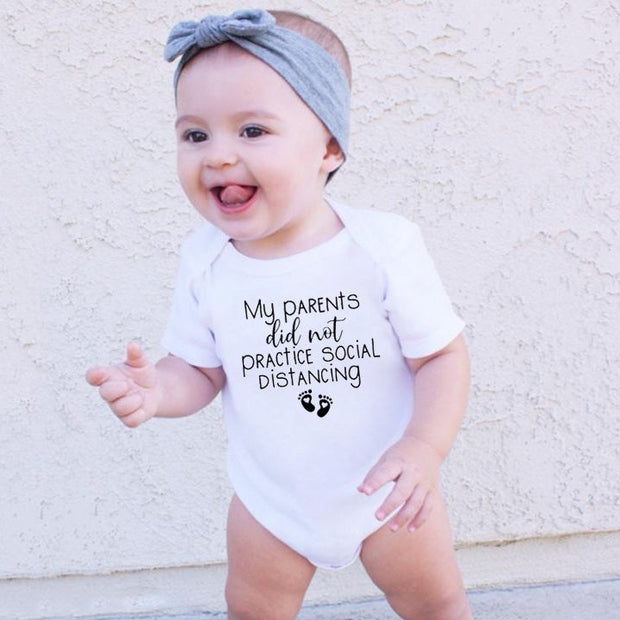 "My Parents Did Not Practice Social Distancing"Funny Letters Solid Printed Short-sleeve Baby Romper