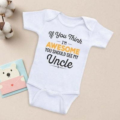 “If you think I'M AWESOME YOU SHOULD SEE MY Uncle ” Letters Printed Baby Romper